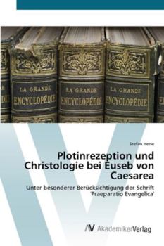 Paperback Plotinrezeption und Christologie bei Euseb von Caesarea [German] Book