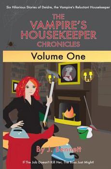 Paperback The Vampire's Housekeeper Chronicles: Volume One Book