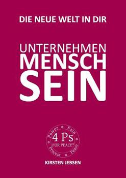 Paperback Unternehmen MenschSein: Die neue, faire Welt in dir [German] Book