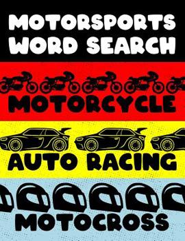 Paperback Motorcycle Auto Racing Motocross: Motor Sports Word Search Finder Activity Puzzle Game Book Large Print Size Car Dirt Bike Helmet Theme Design Soft Co Book