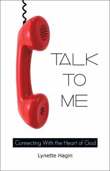 Paperback Talk to Me: Connecting with the Heart of God Book