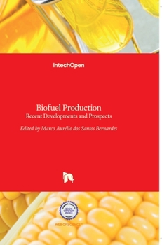 Hardcover Biofuel Production: Recent Developments and Prospects Book