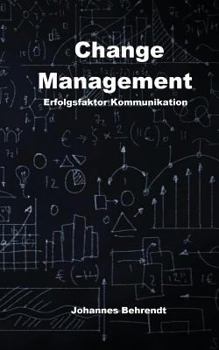 Paperback Change Management - Erfolgsfaktor Kommunikation [German] Book
