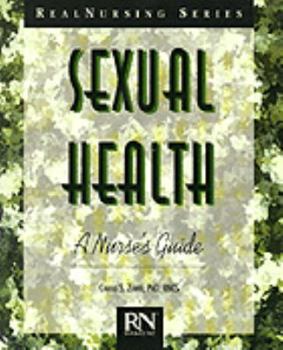 Paperback Sexual Health: A Nurse's Guide (Real Nursing) Book