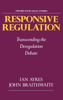 Hardcover Responsive Regulation: Transcending the Deregulation Debate Book