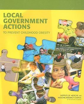 Paperback Local Government Actions to Prevent Childhood Obesity Book