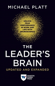 Paperback The Leader's Brain, Updated and Expanded: Unlock Peak Performance in Work and Life with Neuroscience Book