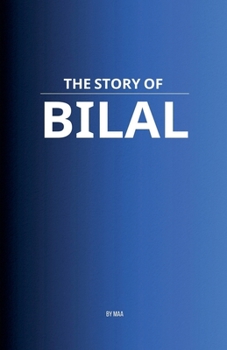 Paperback The Story of Bilal Book