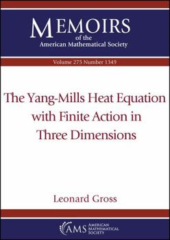 Paperback The Yang-Mills Heat Equation with Finite Action in Three Dimensions Book