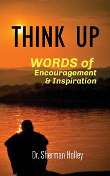 Paperback Think Up: Words of Encouragement and Inspiration Book