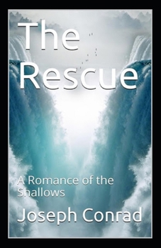 Paperback The Rescue, A Romance of the Shallows Annotated Book