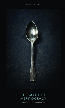 Hardcover The Myth of Meritocracy Book