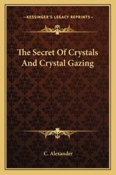 Paperback The Secret Of Crystals And Crystal Gazing Book