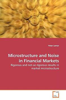 Paperback Microstructure and Noise in Financial Markets Book