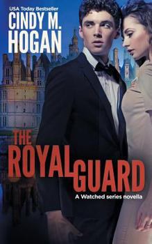 Paperback The Royal Guard (a Watched Series Novella) Book