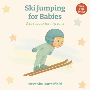 Paperback Ski Jumping for Babies: A first book for tiny fans (0-12 months) Book