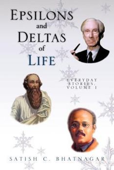 Paperback Epsilons and Deltas of Life: Everyday Stories, Volume I Book