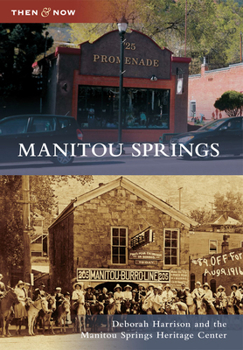 Manitou Springs - Book  of the  and Now