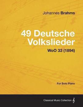Paperback 49 Deutsche Volkslieder - For Solo Piano WoO 33 (1894) Book