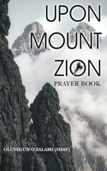 Hardcover Upon Mount Zion: Prayer Book