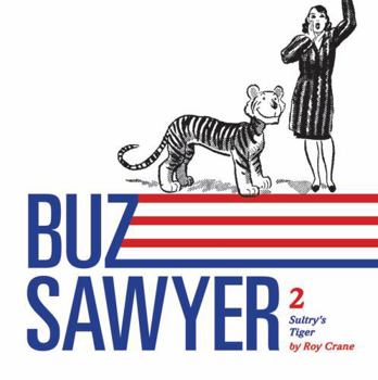Hardcover Buz Sawyer, Vol. 2: Sultry's Tiger Book