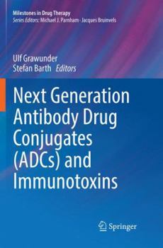Paperback Next Generation Antibody Drug Conjugates (Adcs) and Immunotoxins Book
