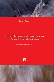 Hardcover Direct Numerical Simulations: An Introduction and Applications Book