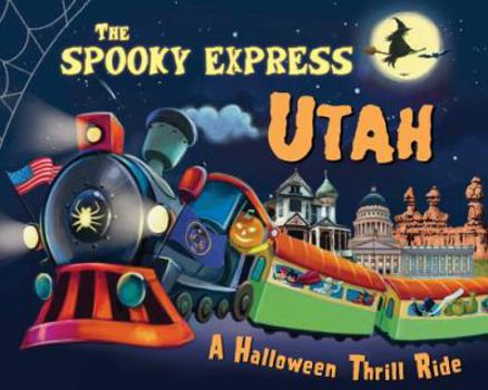 Hardcover The Spooky Express Utah Book