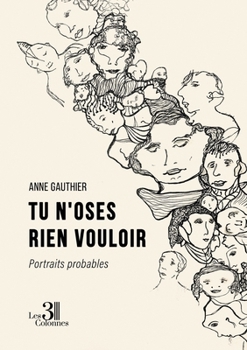 Paperback Tu n'oses rien vouloir - Portraits probables [French] Book