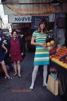 Paperback Paris and the Fetish (Chiasma, 33) Book