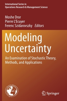 Paperback Modeling Uncertainty: An Examination of Stochastic Theory, Methods, and Applications Book