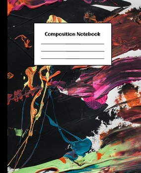 Paperback Composition Notebook: Pink, Red & Orange Paint Splash Abstract Art - College Ruled Back To School Notebook For Students, Kids, Teens, Adults Book