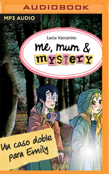 DOBLE INVESTIGACIO PER A L'EMILY 9 - Book #9 of the Me, mum & mystery