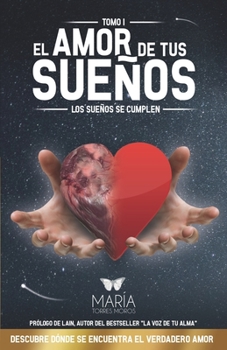 Paperback El Amor de Tus Sueños: Los sueños se cumplen [Spanish] Book