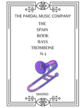 Paperback The Spain Book Bass Trombone N-1: Madrid Book