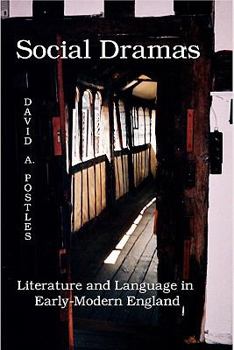 Paperback Social Dramas: Literature and Language in Early-Modern England. Book