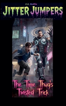 Paperback The Time Thug's Twisted Trick Book