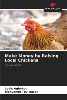 Paperback Make Money by Raising Local Chickens Book