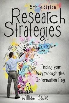 Paperback Research Strategies: Finding Your Way Through the Information Fog Book