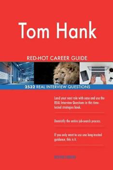Paperback Tom Hanks RED-HOT Career Guide; 2532 REAL Interview Questions Book