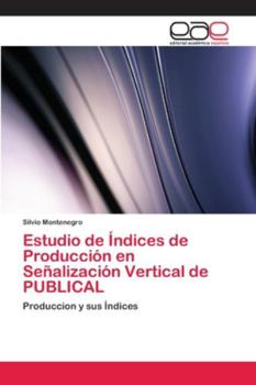 Paperback Estudio de Índices de Producción en Señalización Vertical de PUBLICAL [Spanish] Book