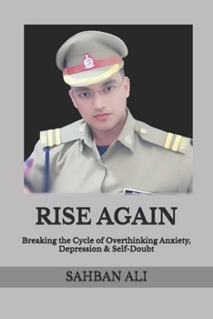 Paperback Rise Again: Breaking the Cycle of Overthinking Anxiety, Depression & Self-Doubt Book