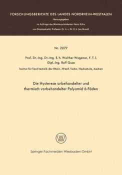 Paperback Die Hysterese Unbehandelter Und Thermisch Vorbehandelter Polyamid 6-Fäden [German] Book