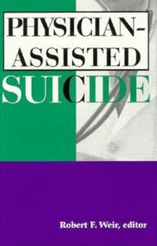Physician-Assisted Suicide - Book  of the Medical Ethics