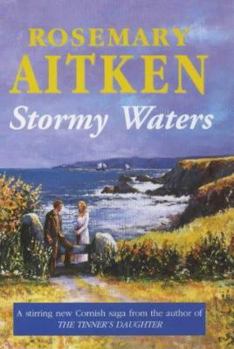 Stormy Waters - Book #4 of the Cornish Sagas