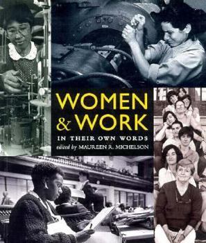 Paperback Women & Work: In Their Own Words Book