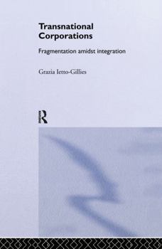 Hardcover Transnational Corporations: Fragmentation Amidst Integration Book