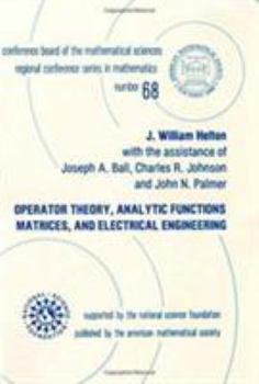 Paperback Operator Theory, Analytic Functions, Matrices, and Electrical Engineering Book
