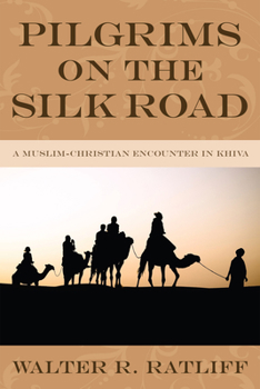 Paperback Pilgrims on the Silk Road Book