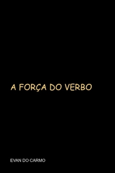 Paperback A força do verbo [Portuguese] Book